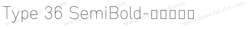 Type 36 SemiBold字体转换